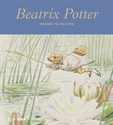 Beatrix Potter: Drawn to Nature - Bilclough, Annemarie, and Fortey, Richard (Contributions by), and Glenn, Sarah (Contributions by)