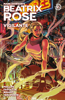 Beatrix Rose: Vigilante (Graphic Novel) - Phillips, Stephanie