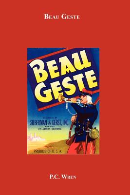 Beau Geste - Wren, P C