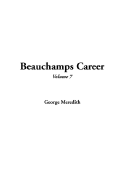 Beauchamps Career, V7 - Meredith, George