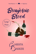 Beaujolais Blood: An unputdownable puzzle of a cozy mystery