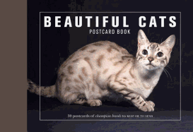 Beautiful Cats Postcard Book: 30 Postcards of Champion Breeds to Keep or to Send