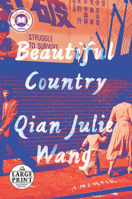 Beautiful Country: A Memoir - Wang, Qian Julie
