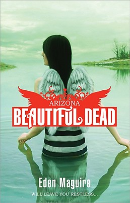 Beautiful Dead: Arizona - Maguire, Eden