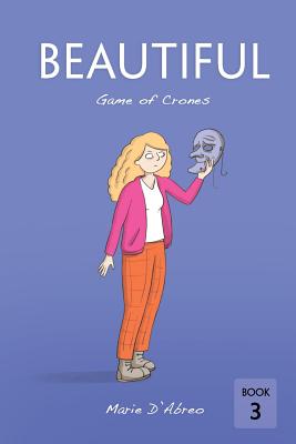 Beautiful: Game of crones - D'Abreo, Marie