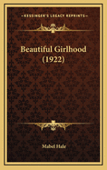 Beautiful Girlhood (1922)
