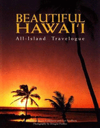 Beautiful Hawaii: All-Island Travelogue - Peebles, Douglas (Photographer), and Sanburn, Curt, and Goldsberry, Steven