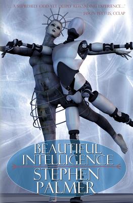 Beautiful Intelligence - Palmer, Stephen, Professor