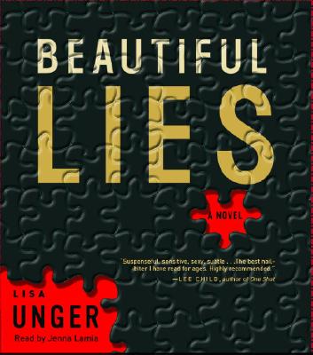 Beautiful Lies - Unger, Lisa, and Lamia, Jenna (Read by)