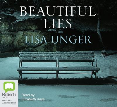 Beautiful Lies - Unger, Lisa, and Kaye, Elizabeth (Read by)