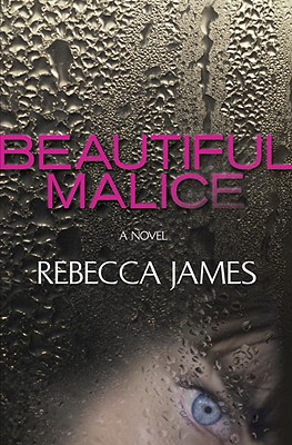 Beautiful Malice - James, Rebecca, St.