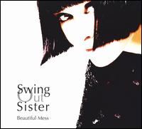 Beautiful Mess [US Bonus Tracks] - Swing Out Sister