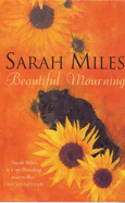 Beautiful Mourning - Miles, Sarah