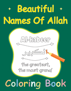 Beautiful Names Of Allah Coloring Book: Muslim 99 Names For Allah