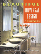 Beautiful Universal Design: A Visual Guide