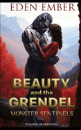 Beauty and the Grendel: Monster Sentinels