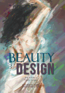 Beauty by Design: The Artistry of Plastic Surgery