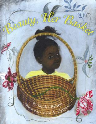 Beauty, Her Basket - Belton, Sandra (Selected by)