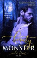 Beauty of a Monster: Seduction, Part One