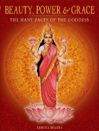 Beauty, Power and Grace: The Many Faces of the Goddess