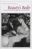 Beauty's Body: Femininity and Representation in British Aestheticism