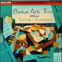 Beaux Arts Trio plays Turina, Granados - Beaux Arts Trio; Ida Kavafian (violin); Menahem Pressler (piano); Peter Wiley (cello)