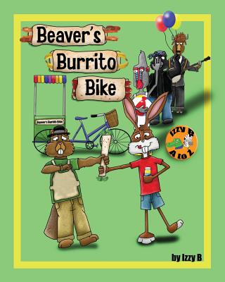 Beaver's Burrito Bike - B, Izzy