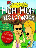 Beavis and Butt-Head's Huh Huh for Hollywood