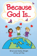 Because God Is Awesome!: Discovering How Amazing He Really Is