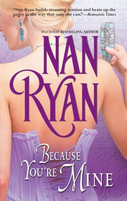 Because You're Mine - Ryan, Nan