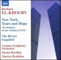 Bechara El-Khoury: New York, Tears and Hope; The Rivers Engulfed - Dimitri Vassilakis (piano); Hideki Nagano (piano); London Symphony Orchestra