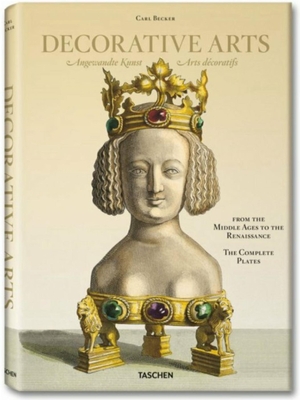 Becker: Decorative Arts from the Middle Ages to the Renaissance - Warncke, Carsten-Peter