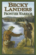 Becky Landers: Frontier Warrior