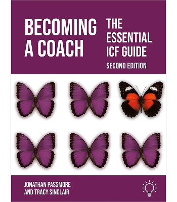Becoming a Coach: The Essential ICF Guide, Second Edition - Passmore, Jonathan, and Sinclair, Tracy