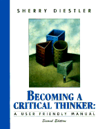 Becoming a Critical Thinker: A User-Friendly Manual - Diestler, Shery, and Diestler, Sherry