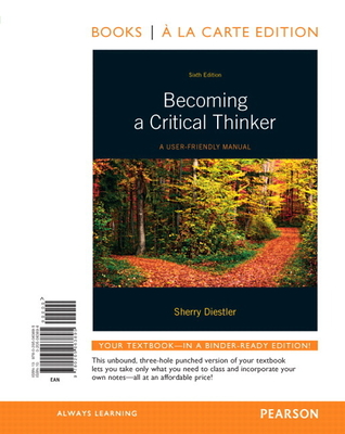 Becoming a Critical Thinker: A User-Friendly Manual - Diestler, Sherry