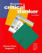 Becoming a Critical Thinker, Third Edition - Ruggiero, Vincent Ryan, and Ellis