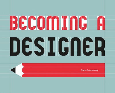 Becoming a Designer - Artmonsky, Ruth