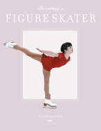 Becoming a Figure Skater