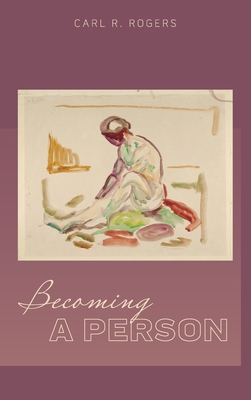 Becoming a Person - Rogers, Carl, and Beck, Mary