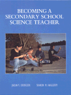 Becoming a Secondary School Science Teacher - Ebenezer, Jazlin V, and Haggerty, Sharon M