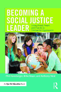 Becoming a Social Justice Leader: Using Head, Heart, and Hands to Dismantle Oppression