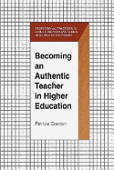 Becoming an Authentic Teacher in Higher Education - Cranton, Patricia