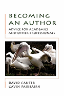 Becoming an Author: Advice for Academics and Other Professionals