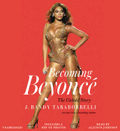 Becoming Beyonce: The Untold Story