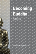 Becoming Buddha