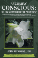 Becoming Conscious: The Enneagram's Forgotten Passageway