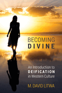 Becoming Divine