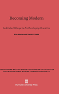 Becoming Modern: Individual Change in Six Developing Countries - Inkeles, Alex, Professor, and Smith, David H