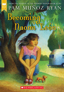Becoming Naomi Le?n (Scholastic Gold)